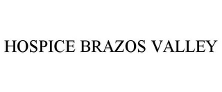 HOSPICE BRAZOS VALLEY