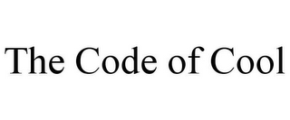 THE CODE OF COOL