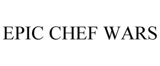 EPIC CHEF WARS