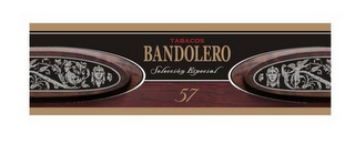 TABACOS BANDOLERO SELECCION ESPECIAL 57