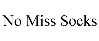 NO MISS SOCKS