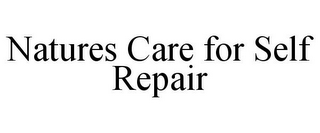 NATURES CARE FOR SELF REPAIR