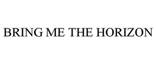 BRING ME THE HORIZON