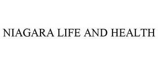 NIAGARA LIFE AND HEALTH