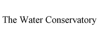 THE WATER CONSERVATORY