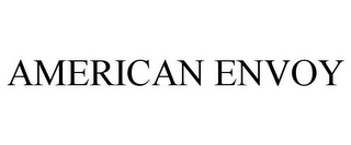 AMERICAN ENVOY