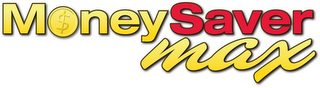 MONEY SAVER MAX