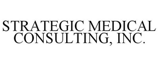 STRATEGIC MEDICAL CONSULTING, INC.