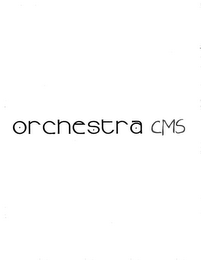 ORCHESTRA CMS