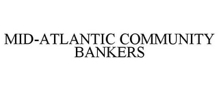 MID-ATLANTIC COMMUNITY BANKERS