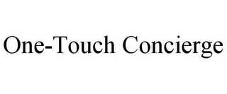 ONE-TOUCH CONCIERGE