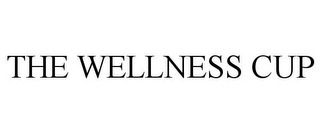 THE WELLNESS CUP