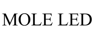 MOLE LED