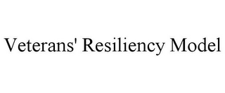 VETERANS' RESILIENCY MODEL