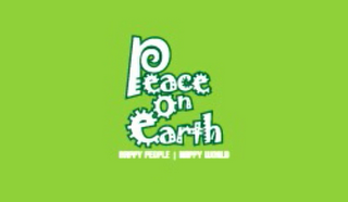 PEACE ON EARTH, HAPPY PEOPLE, HAPPY WORLD