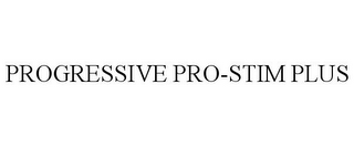 PROGRESSIVE PRO-STIM PLUS