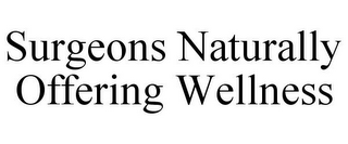 SURGEONS NATURALLY OFFERING WELLNESS