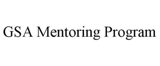 GSA MENTORING PROGRAM