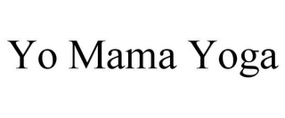 YO MAMA YOGA