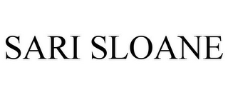 SARI SLOANE