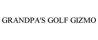 GRANDPA'S GOLF GIZMO