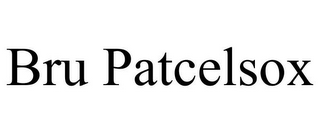 BRU PATCELSOX