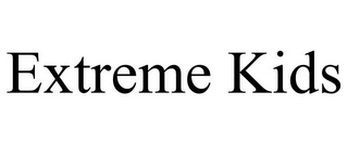 EXTREME KIDS