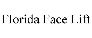FLORIDA FACE LIFT