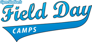 GYM STATION'S FIELD DAY CAMPS