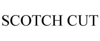 SCOTCH CUT