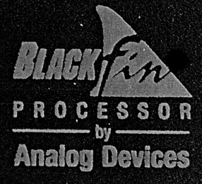 BLACKFIN PROCESSOR BY ANALOG DEVICES