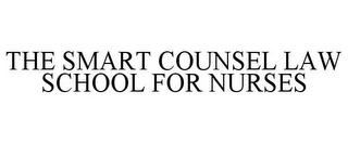 THE SMART COUNSEL LAW SCHOOL FOR NURSES