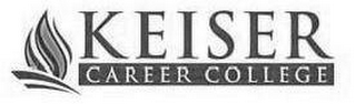 KEISER CAREER COLLEGE