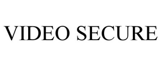 VIDEO SECURE