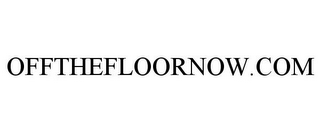 OFFTHEFLOORNOW.COM