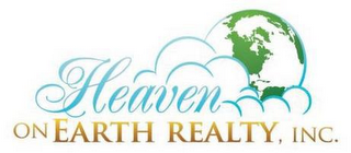 HEAVEN ON EARTH REALTY, INC.