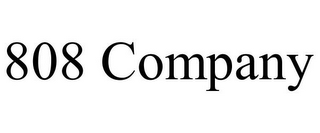 808 COMPANY