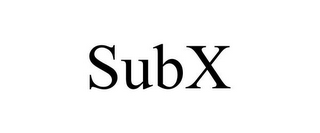 SUBX