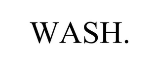 WASH.