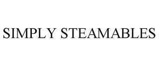 SIMPLY STEAMABLES