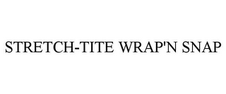 STRETCH-TITE WRAP'N SNAP