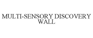 MULTI-SENSORY DISCOVERY WALL