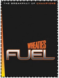 THE BREAKFAST OF CHAMPIONS WHEATIES FUEL