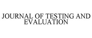 JOURNAL OF TESTING AND EVALUATION