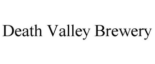 DEATH VALLEY BREWERY