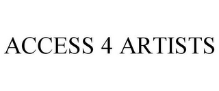 ACCESS 4 ARTISTS