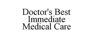 DOCTOR'S BEST IMMEDIATE MEDICAL CARE