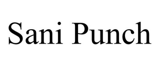 SANI PUNCH
