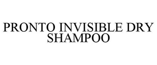 PRONTO INVISIBLE DRY SHAMPOO