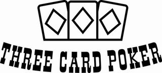 THREE CARD POKER